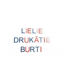 LIELIE DRUKĀTIE BURTI KUSTĪGAIS ALFABĒTS